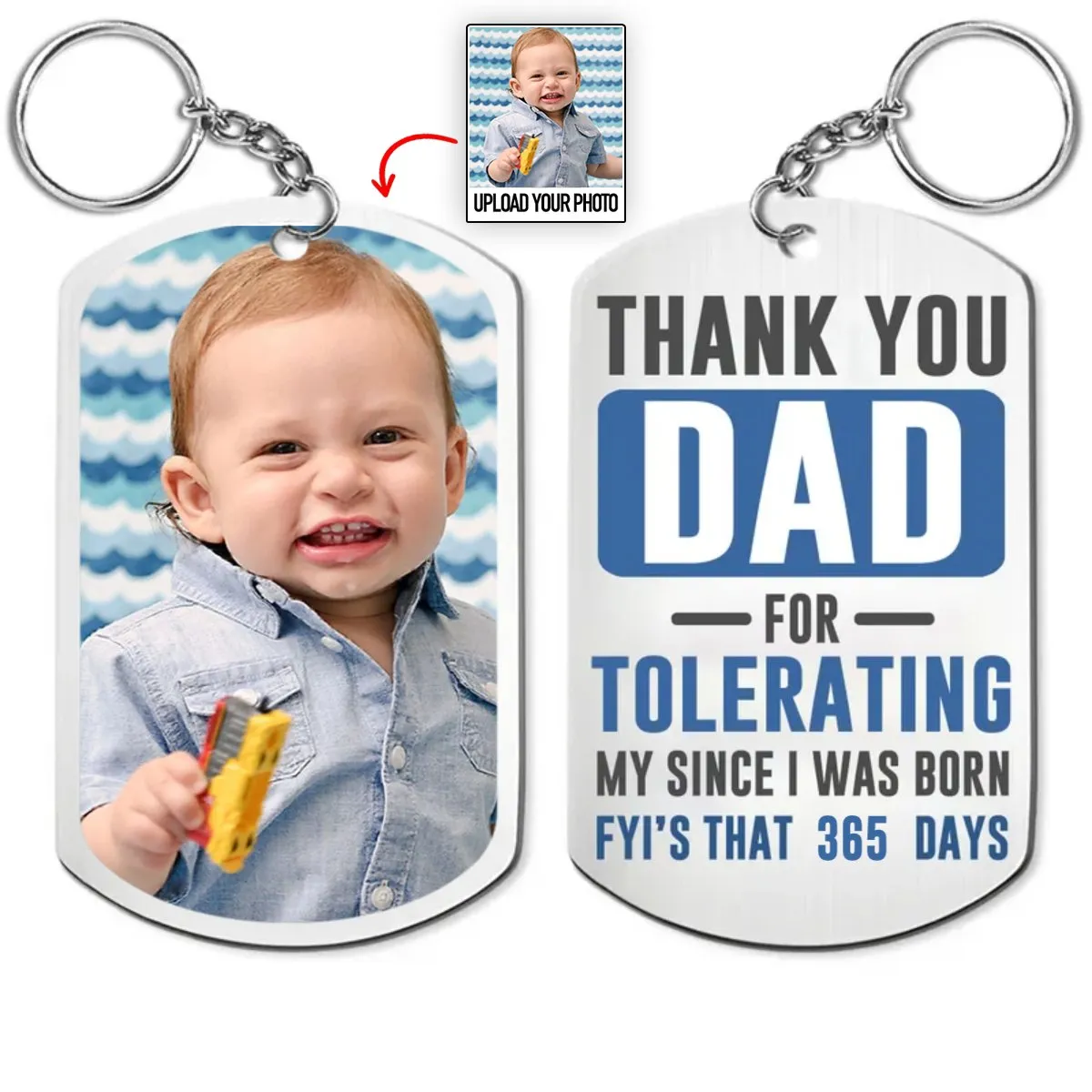 Family - Custom Photo Thank You Dad For Tolerating Me Since I Was Born - Personalized Aluminum Keychain